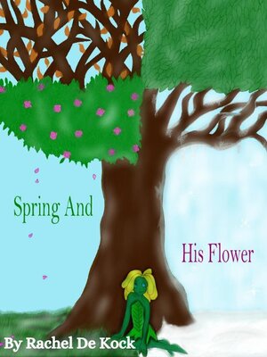 cover image of Spring And His Flower